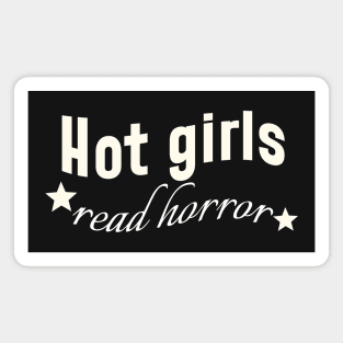 Hot Girls Read Horror Books Magnet